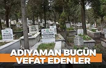 Adıyaman 12 Ekim 2026 Pazartesi vefat edenler