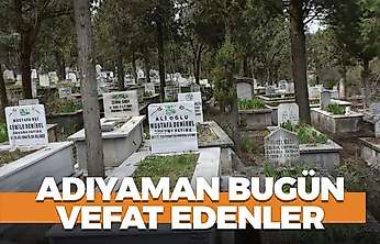 Adıyaman 26 Ekim 2026 Pazartesi vefat edenler