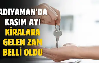 Adıyaman'da Kasım ayında kiralara gelen zam açıklandı