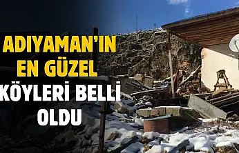 Adıyaman'ın en güzel köyleri belli oldu