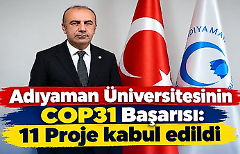 Adıyaman Üniversitesinin COP31 Başarısı: 11 Proje kabul edildi