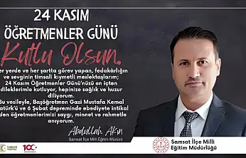 Akın: 24 Kasım Öğretmenler Günü kutlu olsun