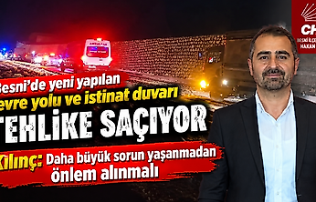 Besni'de yeni yapılan çevre yolu ve istinat duvarı tehlike saçıyor