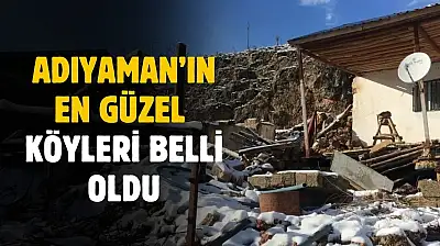 Adıyaman'ın en güzel köyleri belli oldu