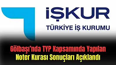 Gölbaşı'nda TYP Kapsamında Yapılan Noter Kurası Sonuçları Açıklandı