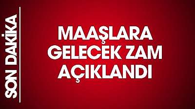Maaşlara gelecek zammı açıkladı