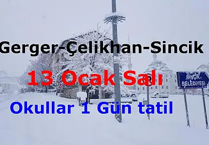 Gerger, Çelikhan ve Sincik'te okullar 1 gün tatil edildi