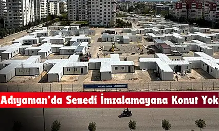 Adıyaman'da bu senedi imzalamayanlar konut alamayacak