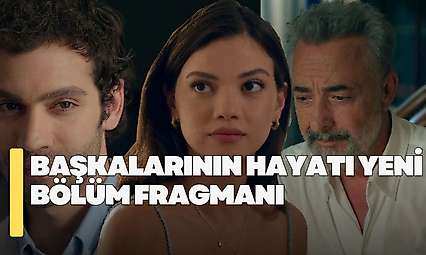 Başkalarının Hayatı 5. bölüm fragmanı! Başkalarının Hayatı yeni bölüm fragmanı