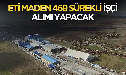 Eti 469 sürekli işçi alımı yapılacak