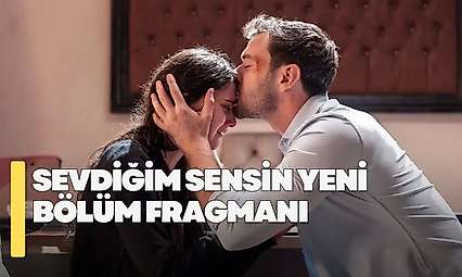 Sevdiğim Sensin 22. bölüm fragmanı! Sevdiğim Sensin yeni bölüm fragmanı