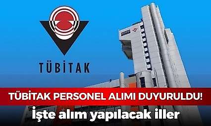 TÜBİTAK 660 personel alımı yapacak! Bu illerde yaşayanların dikkatine