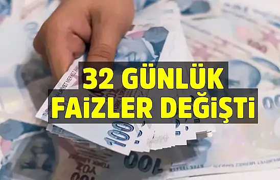 32 günlük faizler yenilendi! 1 milyon TL'nin getirisi değişti