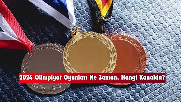 2024 Olimpiyat Oyunları ne zaman başlayacak? Olimpiyat Oyunları hangi kanalda?