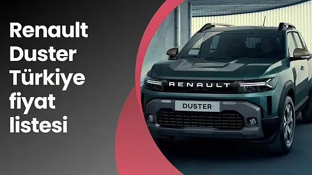 Renault Duster Türkiye Fiyat Listesi