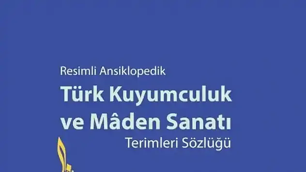 Gazikültür, Türk Kuyumculuk ve Mâden Sanatına dair eşsiz bir eser yayımladı