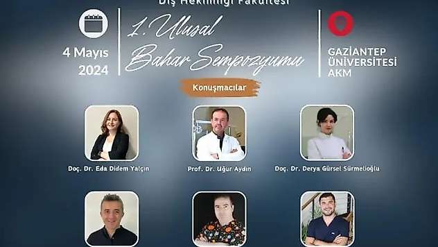 GAÜN Diş Hekimliği Fakültesi '1. Ulusal Bahar Sempozyumu' düzenleyecek