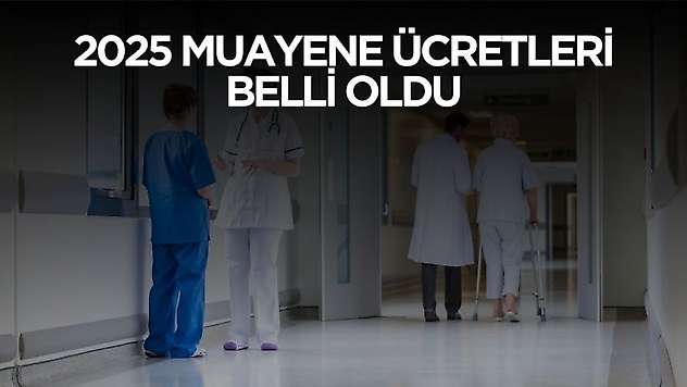2025 muayene ücretleri belli oldu
