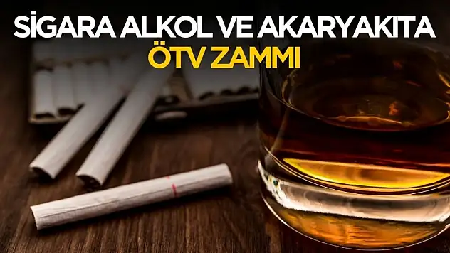 3 Temmuz'da netleşecek! Akaryakıt sigara ve alkole ÖTV zammı