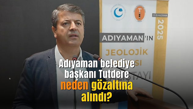 Abdurrahman Tutdere neden gözaltına alındı?