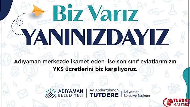 Adıyaman Belediyesi o öğrencilerin ücretlerini karşılayacak