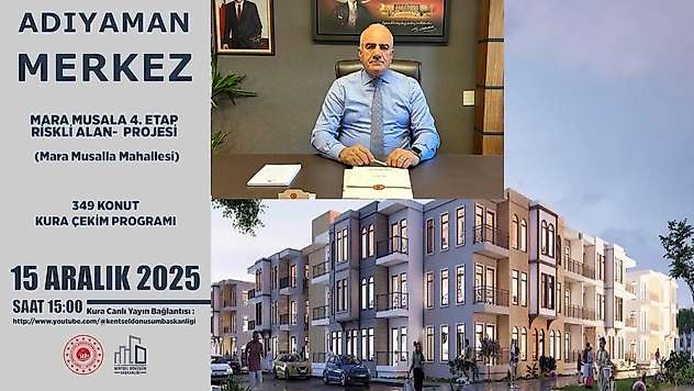 Adıyaman'da kura çekimi heyecanı yaşanacak