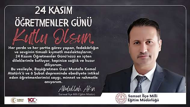 Akın: 24 Kasım Öğretmenler Günü kutlu olsun
