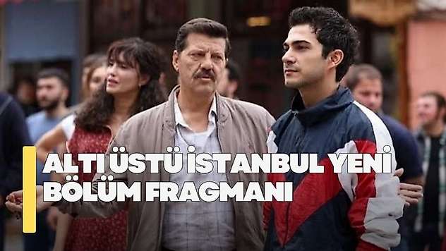 Altı Üstü İstanbul 16. bölüm fragmanı! Altı Üstü İstanbul yeni bölüm fragmanı