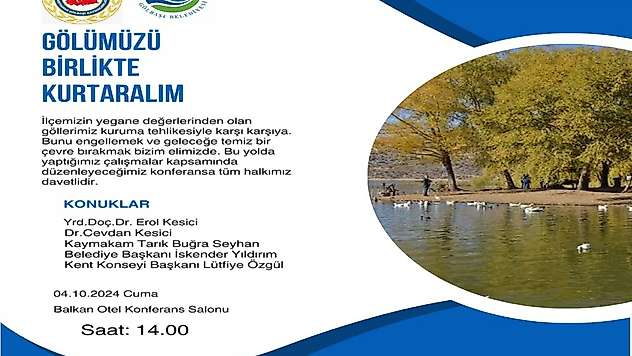 Başkan Yıldırım 'Gölümüzü birlikte kurtaralım'