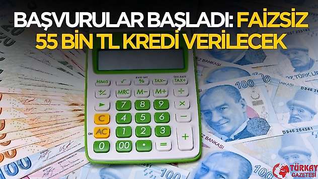 Başvurular başladı! Bankalar faizsiz 55 bin TL kredi verecek