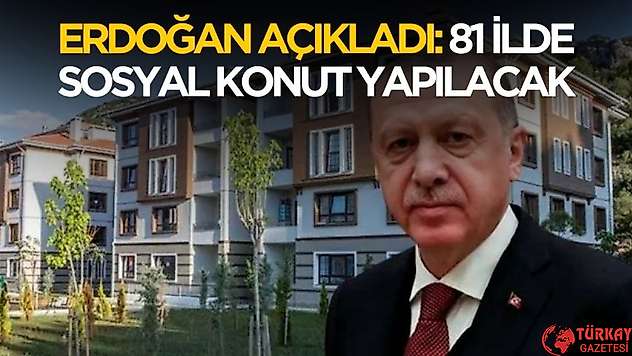 Cumhurbaşkanı Erdoğan'ın yeni müjdesi belli oldu! 81 ilde kiracılara yeni sosyal konut