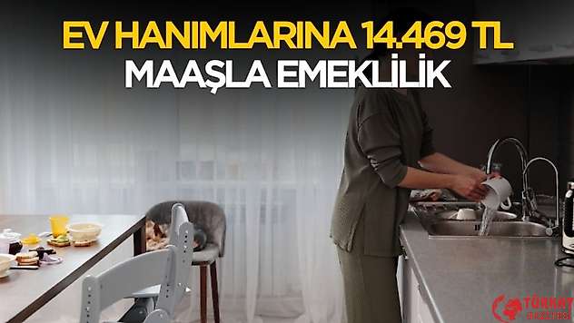 Cumhurbaşkanı talimatı verdi! Ev hanımlarına 14 bin 469 TL maaş verilecek