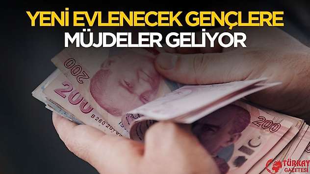 Evlenecek gençlere yeni müjdeler geliyor
