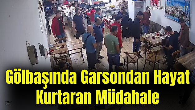 Gölbaşında Garsondan hayat kurtaran müdahale