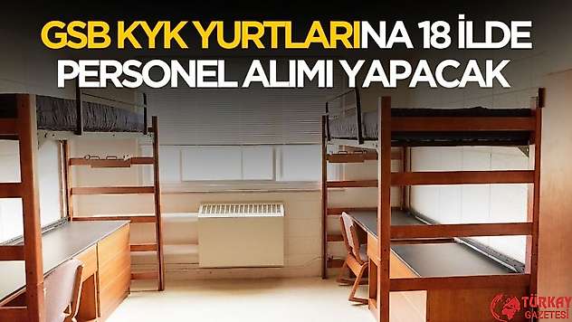 GSB KYK yurtlarına KPSS'siz 449 personel alımı yapacak