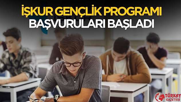 İŞKUR gençlik programı başvurular başladı