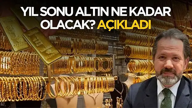 İslam Memiş yıl sonu altın tahmininde bulundu