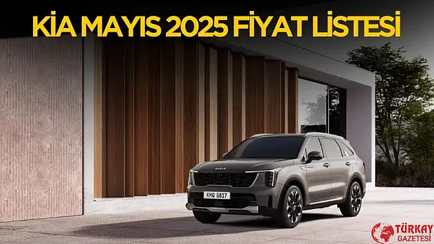 Kia Mayıs 2025 Fiyat Listesi
