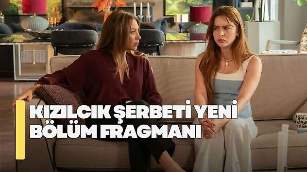 Kızılcık Şerbeti yeni bölüm fragmanı! Kızılcık Şerbeti 141. bölüm fragmanı