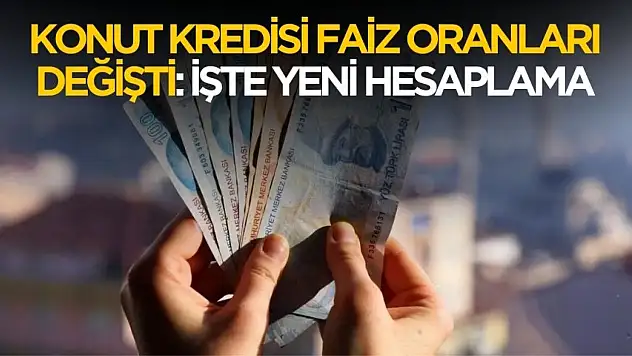 Konut kredisi faizleri değişti! 2 milyon TL konut kredisi bankalarda hesaplandı