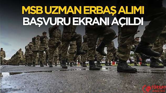 MSB uzman erbaş alımı başvuru ekranı açıldı! İşte şartlar