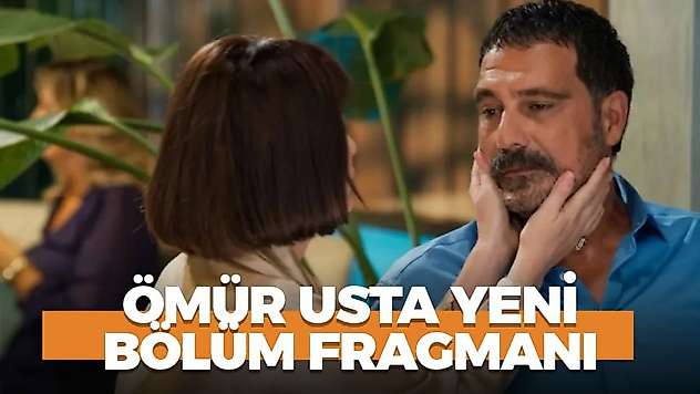 Ömür Usta 4. bölüm fragmanı! Ömür Usta yeni bölüm fragmanı