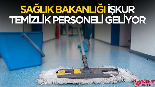 Sağlık Bakanlığı hastanelere temizlik görevlisi alımı yapacak