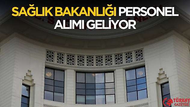 Sağlık Bakanlığı mühendis, büro personeli, sekreter ve ambulans şoförü alımı yapacak