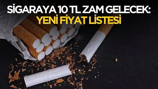 Sigaraya zam geliyor! Tarih ve zam belli oldu