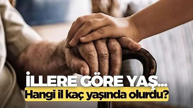 Türkiye'de illerin yaşı olsaydı hangi il kaç yaşında olurdu?