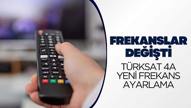 Türksat 4A frekans ayarı değişti: Kanallar nasıl bulunur?