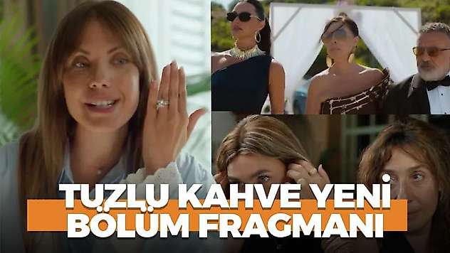 Tuzlu Kahve 6. bölüm fragmanı! Tuzlu Kahve yeni bölüm fragmanı