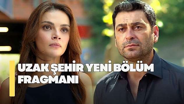 Uzak Şehir yeni bölüm fragmanı! Uzak Şehir 65. bölüm fragmanı