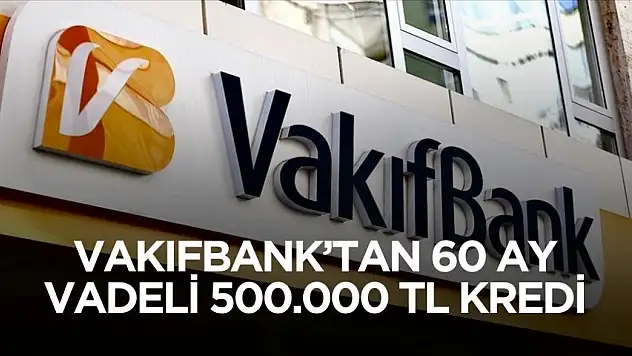 Vakıfbank'tan esnafa 500 bin TL ticari kredi